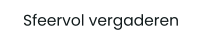 Sfeervol vergaderen